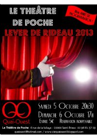 Lever de rideau 2013(ouverture de saison du Théâtre de Poche). Du 5 au 6 octobre 2013 à Saint-Brieuc. Cotes-dArmor.  20H30